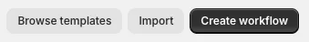 Create workflow