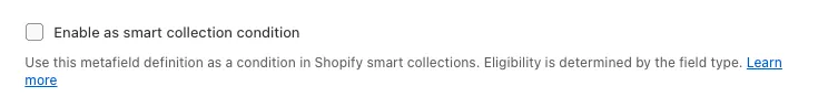Using metafields as Smart Collection Conditions: Enabling the Condition