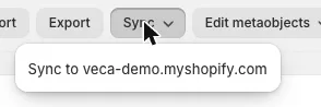 Metaobject Definitions: Save and sync across stores